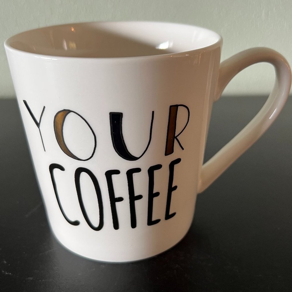 YOUR COFFEE Clay Art Ceramic Mug with Black and Metallic Gold Lettering